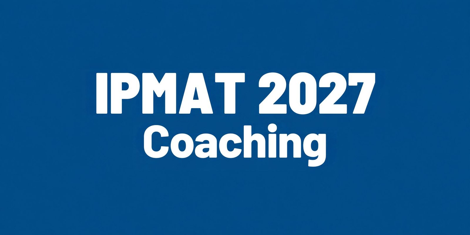 IPMAT 2027 Coaching