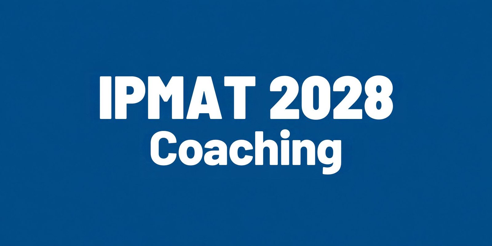 IPMAT 2028 Coaching